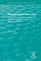 Routledge Revivals - Beyond Capital and Labor