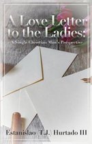 A Love Letter to the Ladies