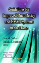 Guidelines for Improved Duct Design & HVAC Systems in the Home