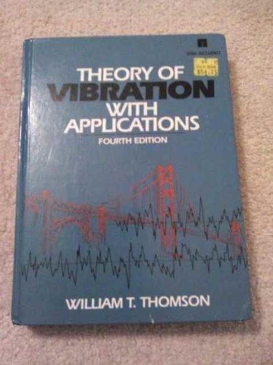 Theory of Vibration With Applications, William T. Thomson ...