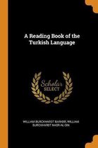 A Reading Book of the Turkish Language
