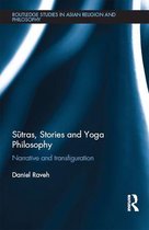 Routledge Studies in Asian Religion and Philosophy - Sūtras, Stories and Yoga Philosophy