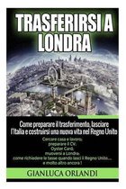 Trasferirsi a Londra