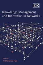 Knowledge Management and Innovation in Networks