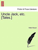 Uncle Jack, Etc. [Tales.]