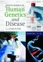 Encyclopedia of Human Genetics and Disease [2 volumes]