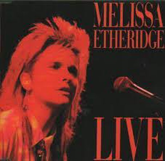 Melissa Etheridge - Live