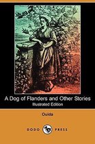 A Dog of Flanders and Other Stories (Illustrated Edition) (Dodo Press)