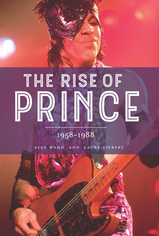 The Rise of Prince: 1958-1988 - cover