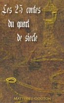 Les 25 Contes Du Quart de Siecle