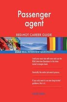 Passenger Agent Red-Hot Career Guide; 2543 Real Interview Questions