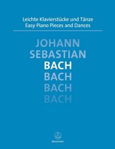 Bach, Johann Sebastian | Easy Piano Pieces and Dances
