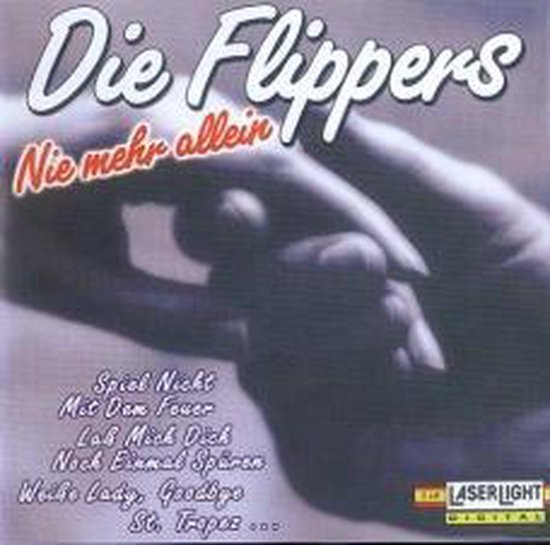 Die Flippers - Nie Mehr Allein