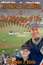 The New York Mets and the Meaning of Life