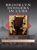 Images of Baseball - Brooklyn Dodgers in Cuba