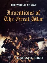 The World At War - Inventions of the Great War