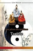 Les Peres du Systeme Taoiste