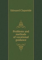 Problems and methods of vocational guidance
