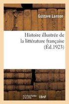 Histoire Illustr�e de la Litt�rature Fran�aise. Tome 1