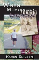 When Memories Remain