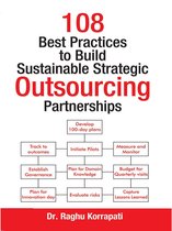 108 Best Practices to Build Sustainable Strategic Outsourcing Partnerships
