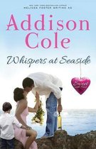 Sweet with Heat: Seaside Summers- Whispers at Seaside