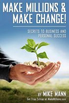 Make Millions and Make Change!