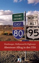 Abenteuer Alltag - Reisebericht - Hamburger, Hollywood & Highways - Abenteuer Alltag in den USA