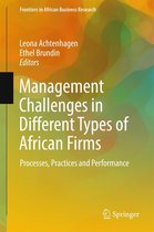 Frontiers in African Business Research - Management Challenges in Different Types of African Firms