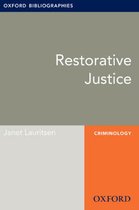 Oxford Bibliographies Online Research Guides - Restorative Justice: Oxford Bibliographies Online Research Guide