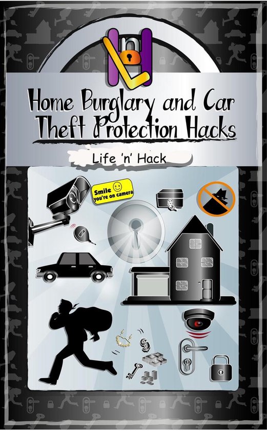 Life 'n' Hack 7 - Home Burglary and Car Theft Protection Hac ... - cover