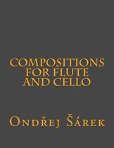 Compositions for Flute and Cello