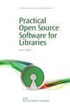 Practical Open Source Software for Libraries