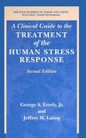 Springer Series on Stress and Coping - A Clinical Guide to the Treatment of the Human Stress Response