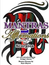 Mantras and Affirmations Coloring Book for Scorpios