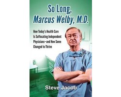So Long, Marcus Welby, M.D.