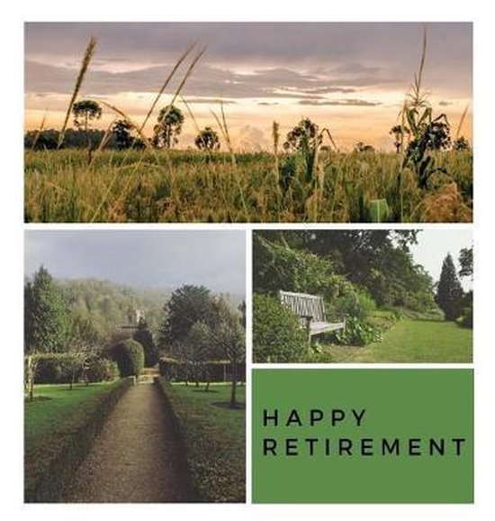 Collage avec paysage de prairie, allée de jardin et banc dans la nature. Texte : "HAPPY RETIREMENT".