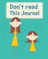 Don't read this Journal