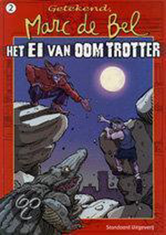 10 boeken van Marc de Bel die je meteen nostalgisch maken Het ei van oom trotter