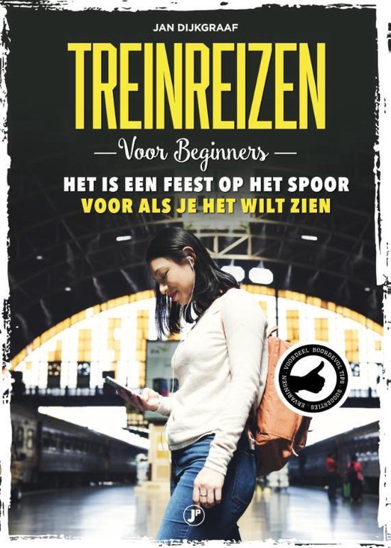 Boek: Treinreizen voor beginners, geschreven door Jan Dijkgraaf