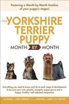 Your Yorkshire Terrier Puppy Month by Mo