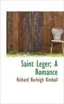 Saint Leger; A Romance