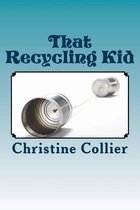 That Recycling Kid