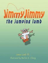 Jimmy Jimmy the Jumping Lamb