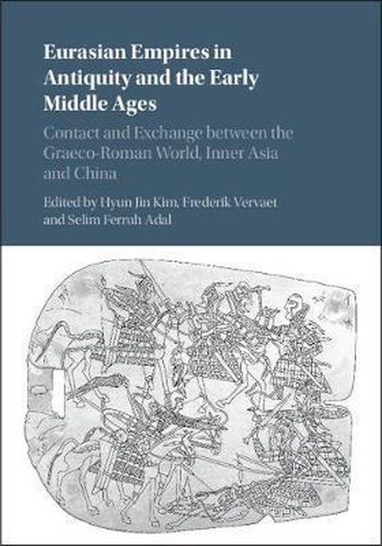 Eurasian Empires in Antiquity and the Early Middle Ages - cover