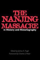 The Nanjing Massacre in History & Historiography