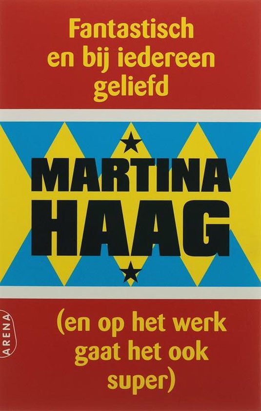 Fantastisch En Bij Iedereen Geliefd (En Op Het Werk Gaat Het Ook Super)