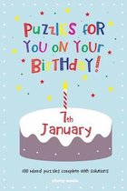 Puzzles for You on Your Birthday - 7th January