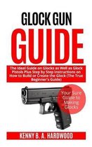 Glock Gun Guide