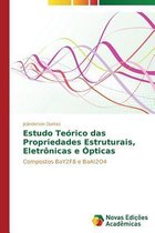 Estudo Teórico das Propriedades Estruturais, Eletrônicas e Ópticas